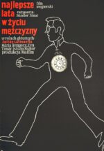 Najlepsze lata w życiu mężczyzny