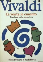 Prawda na próbę wystawiona Vivaldi La verita in cimento